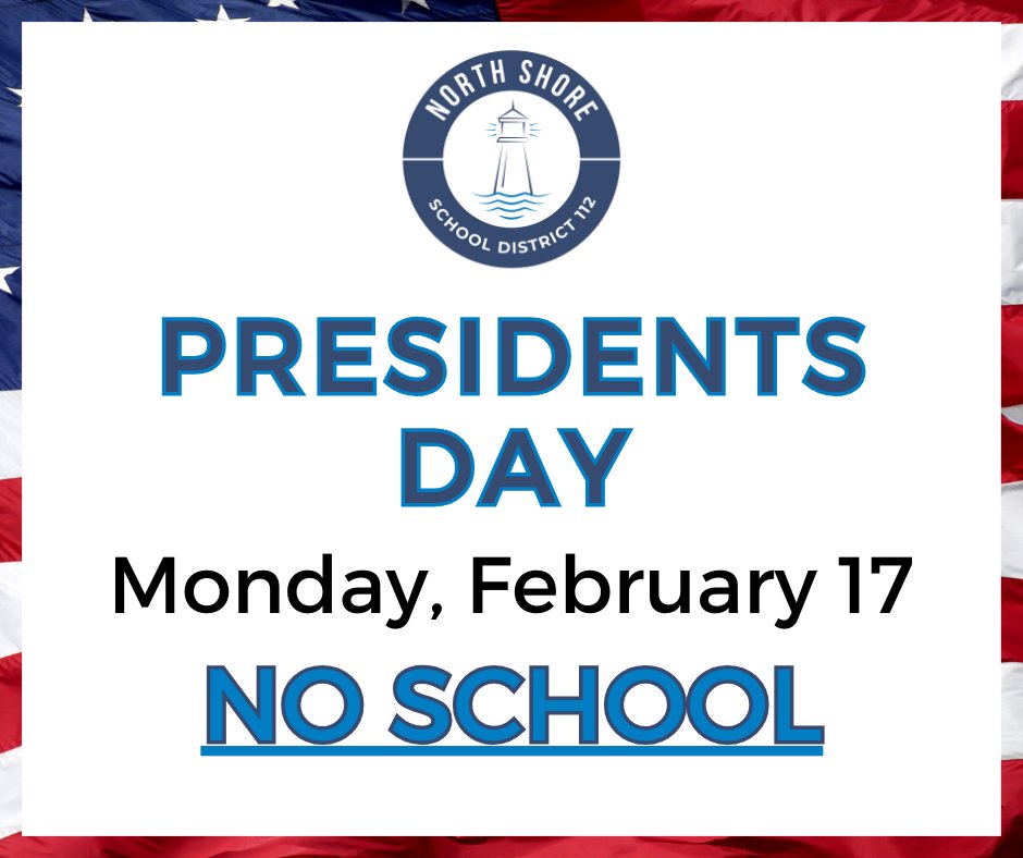 REMINDER: There is no school on Monday, February 17 as we observe Presidents Day. Enjoy the long weekend! #112leads