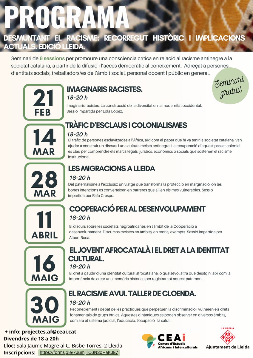 Centre d'Estudis Africans i Interculturals (@_ceai) on Twitter photo ➡️NOVA ACTIVITAT a LLEIDA: Inici del "Seminari Desmuntant el racisme:
Recorregut històric i implicacions actuals"
▶️Del 21 de febrer
fins al 30 de maig del 2025.
Amb el finançament de <a href="/AreaCoopLleida/">Regidoria de Cooperació Lleida</a>
🗓️21 de febrer de 18 a 20h 📍 Sala Jaume Magre C/Bisbe Torres, 2, Lleida ➡️NOVA ACTIVITAT a LLEIDA: Inici del "Seminari Desmuntant el racisme:
Recorregut històric i implicacions actuals"
▶️Del 21 de febrer
fins al 30 de maig del 2025.
Amb el finançament de <a href="/AreaCoopLleida/">Regidoria de Cooperació Lleida</a>
🗓️21 de febrer de 18 a 20h 📍 Sala Jaume Magre C/Bisbe Torres, 2, Lleida