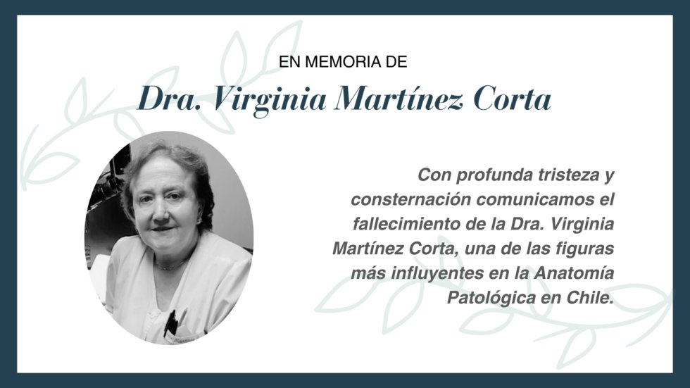 En Memoria de la Dra. Virginia Martínez Corta, Maestra de la Patología Chilena
ow.ly/RmbL50V0zMy

#infoSlap
