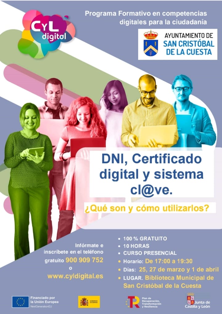 FORMACIÓN PRESENCIAL Y GRATUITA

DNI, certificado digital y sistema cl@ve

Información e inscripción cyldigital.es/curso/dni-cert…

#AyuntamientoSanCristóbalDeLaCuesta 
#CyLDigital
#BibliotecaMunicipalPoetaTeófiloMéndezPolo 
#SancrisSiempre