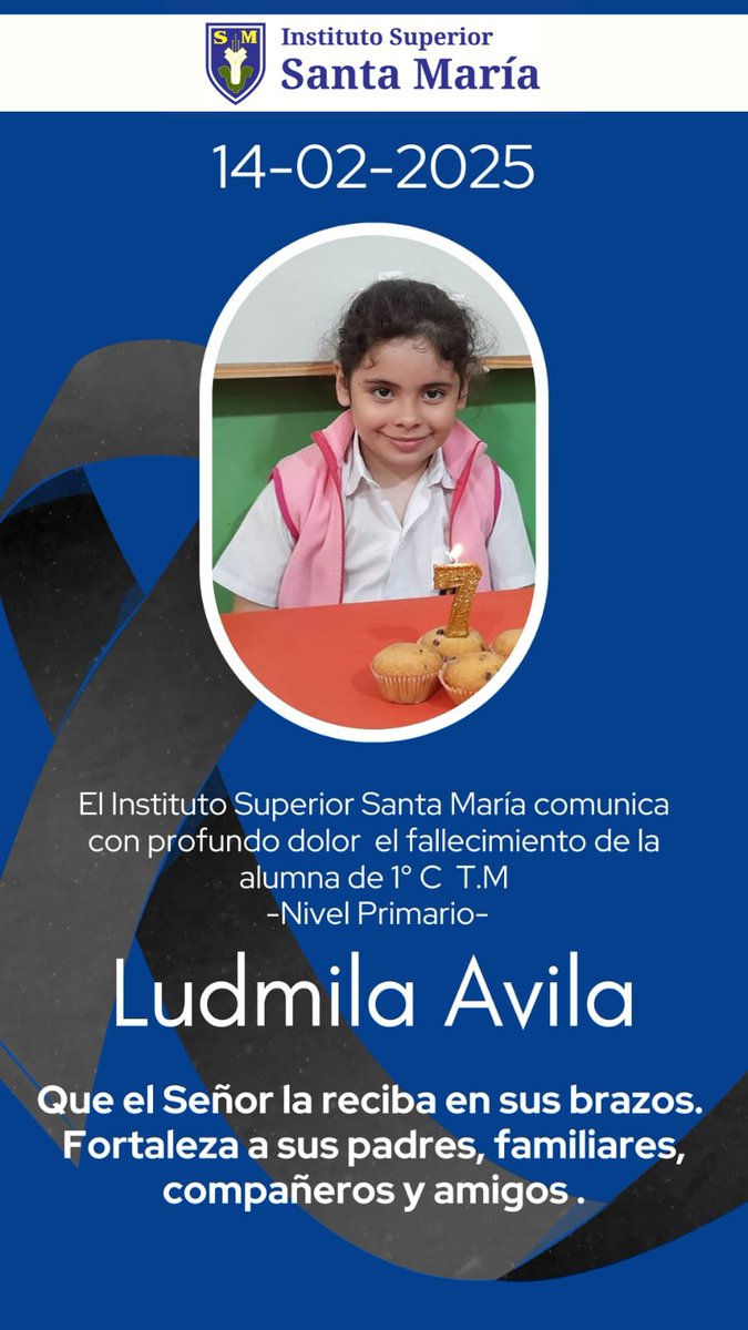 SantaMaria_ok's tweet photo. Con mucho dolor comunicamos el fallecimiento de Ludmila Avila, alumna del 1° C del Turno Mañana en el Nivel Primario. Que el señor la reciba en sus brazos, fortaleza a sus padres, familiares, compañeros y amigos. https://t.co/IwHHgpoE3B
