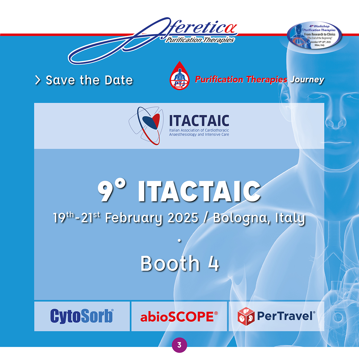 🗓️ ITACTAIC 2025! 🗓️

From Feb 19th to Feb 21st we’ll be in Bologna to discuss the role of extracorporeal purification therapies in cardiac surgery and intensive care, featuring #CytoSorb®, #abioSCOPE®, and #PerTravel®.

📍 Visit us at booth 4!

🔗 aferetica.com