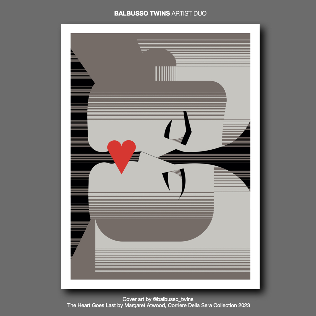 balbusso twins (@balbusso_twins) on Twitter photo #happyvalentineday
Cover art by <a href="/balbusso_twins/">balbusso twins</a> The Heart Goes Last by Margaret Atwood <a href="/Corriere/">Corriere della Sera</a> <a href="/MargaretAtwood/">Margaret E Atwood</a>
You can explore the collection
balbussotwins.com/portfolio/marg…
#valentine #valentinesday
#illustration #coverart #balbussotwins #margaretatwood #annaelenabalbusso #happyvalentineday
Cover art by <a href="/balbusso_twins/">balbusso twins</a> The Heart Goes Last by Margaret Atwood <a href="/Corriere/">Corriere della Sera</a> <a href="/MargaretAtwood/">Margaret E Atwood</a>
You can explore the collection
balbussotwins.com/portfolio/marg…
#valentine #valentinesday
#illustration #coverart #balbussotwins #margaretatwood #annaelenabalbusso