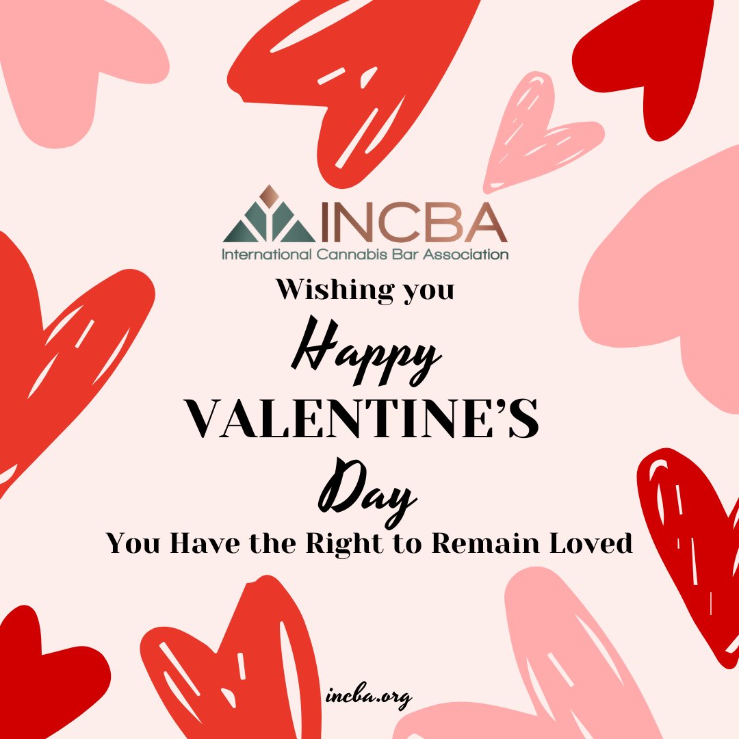 HAPPY VALENTINE'S DAY! 

Join the International Cannabis Bar Association! ⚖️✨

INCBA is where top attorneys, advocates, and industry leaders come together to shape the future of cannabis law.

🔗 INCBA.ORG