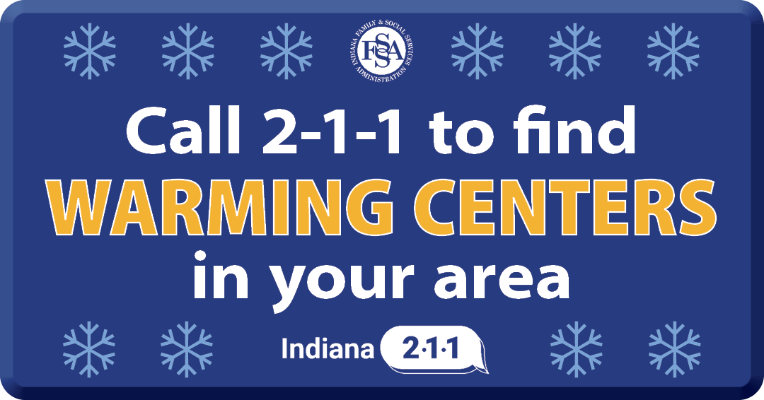 Winter weather and extreme temperatures will make their way into Indiana in the coming days.  Get connected to resources in your area.  IN211.org