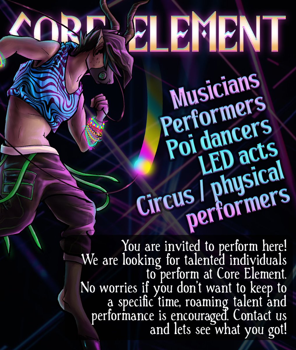 Core Element is all about giving talent a space to thrive! - That's why we're looking for musicians, performers, dancers, and acts to join us in creating a truly magical experience! ✨

Got an idea? Send us a message using our contact form on the website!

coreelement.co.uk