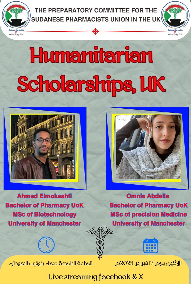 اللجنة التمهيدية لنقابة الصيادلة السودانيين في المملكة المتحدة

Humanitarian Scholarships UK

🗓️ الاثنين 17 فبراير الساعة 09:00 مساءً بتوقيت السودان

ندعوكم لحضور ندوة مباشرة، مخصصة للصيادلة السودانيين الراغبين في الدراسة في المملكة المتحدة، على صفحتنا في تويتر (X) على الرابط