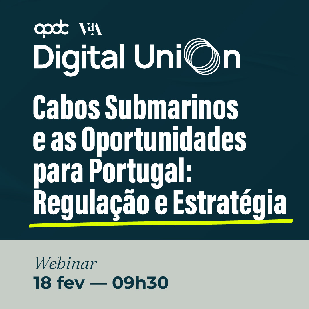 Portugal tem nos cabos submarinos uma posição privilegiada para se afirmar como “porto de dados” europeu, reforçando a soberania digital europeia. Mas estarão garantidas as condições ideais? Não perca o próximo Digital Union, a18 fev. Para participar, basta inscrever-se!