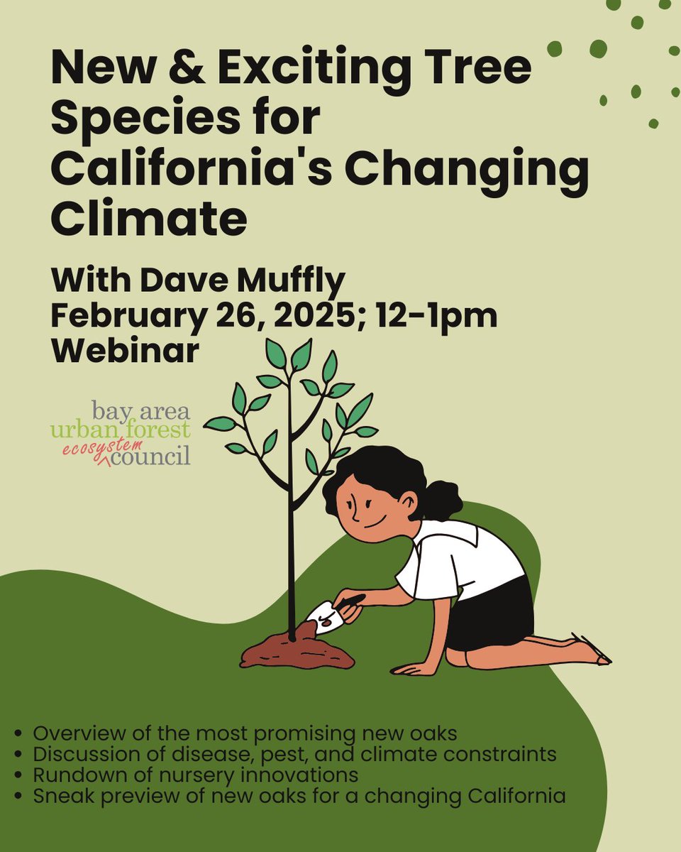 Webinar from one of our Regional Councils:
New &amp; Exciting Tree Species for California's Changing Climate
Speaker: Dave Muffly
Date/Time: Wednesday, February 26, 2025, 12 - 1 pm PST
Registration link: ucanr.edu/sites/Igor/BAL…