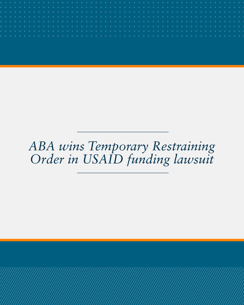 In response to a lawsuit by a coalition of organizations, including the ABA, a judge temporarily blocked the executive order cutting funding for foreign assistance programs. Learn more: ambar.org/kd25f7dm