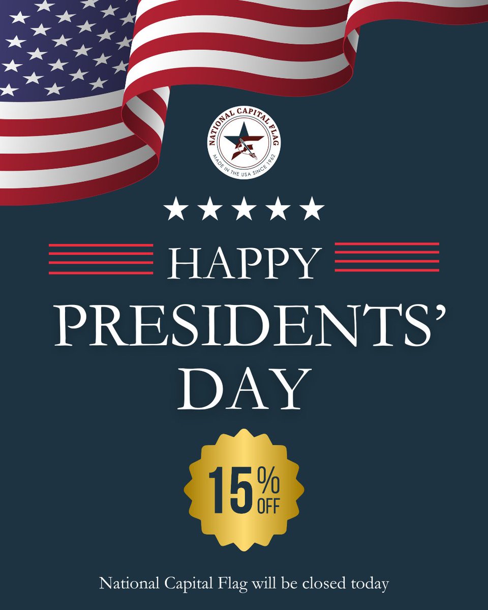 NatCapFlag's tweet photo. Happy Presidents' Day from all of us here at National Capital Flag! Enjoy 15% off our site this weekend with the code PRESIDENTSDAY15 #presidentsday https://t.co/3A2WqwBzVv