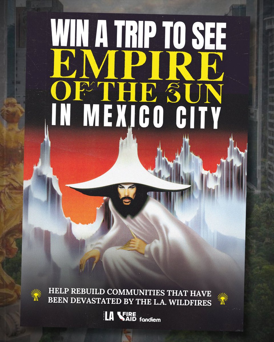 Empyreans, help support by donating to LA FireAid for an opportunity to be flown into our show at Palacio de los Deportes in Mexico City!

Open worldwide. Enter now at fandiem.com/eots