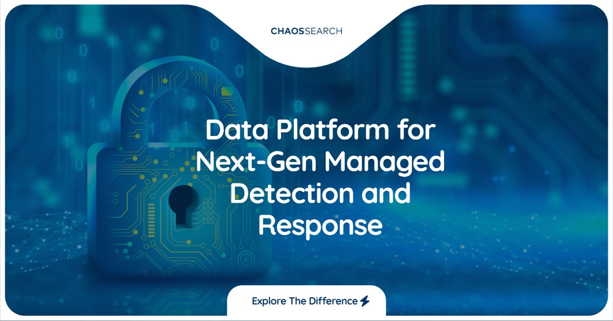 ChaosSearch is designed for the needs of next-gen MDR.

ChaosSearch + Spark/Databricks gives you best-in-class capabilities for an AI world!

Explore your next-gen data platform: bit.ly/466EfoS