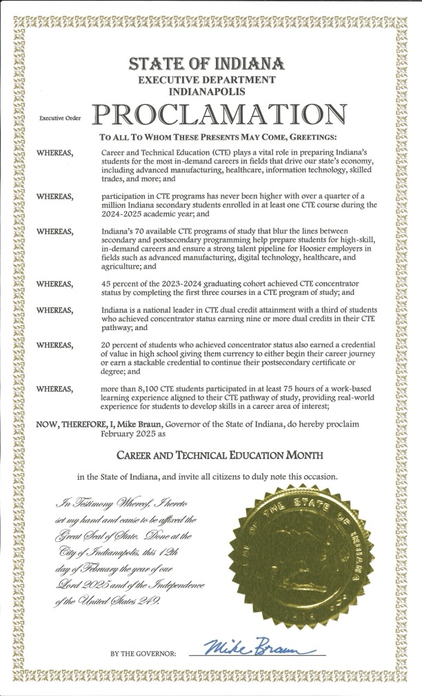 GovBraun's tweet photo. I proclaim February 2025 in Indiana as Career and Technical Education Month. CTE provides Hoosier students with opportunities to grow in a wide range of high-wage, high-skill, and in-demand careers. Make sure you share your #WhyCTE and tell us why you chose CTE! #CTEShowcase #CTEMonth @learnmorein @HigherEdIN