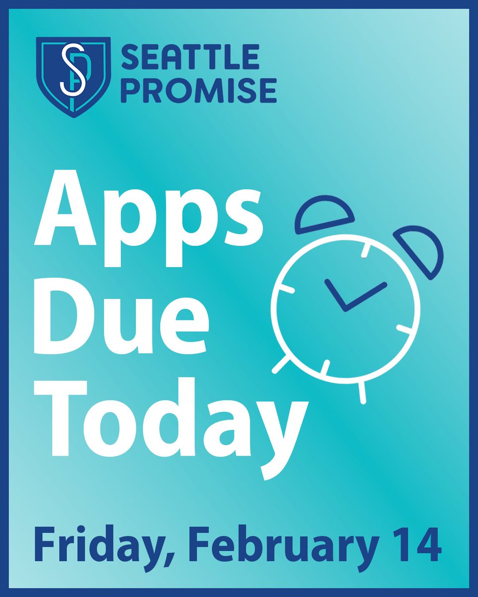 Today's the day! Graduating seniors attending Seattle public schools, don’t miss out. Applications for Seattle Promise are due by end-of-day today, Friday, Feb. 14. Details at seattlecolleges.edu/promise/apply