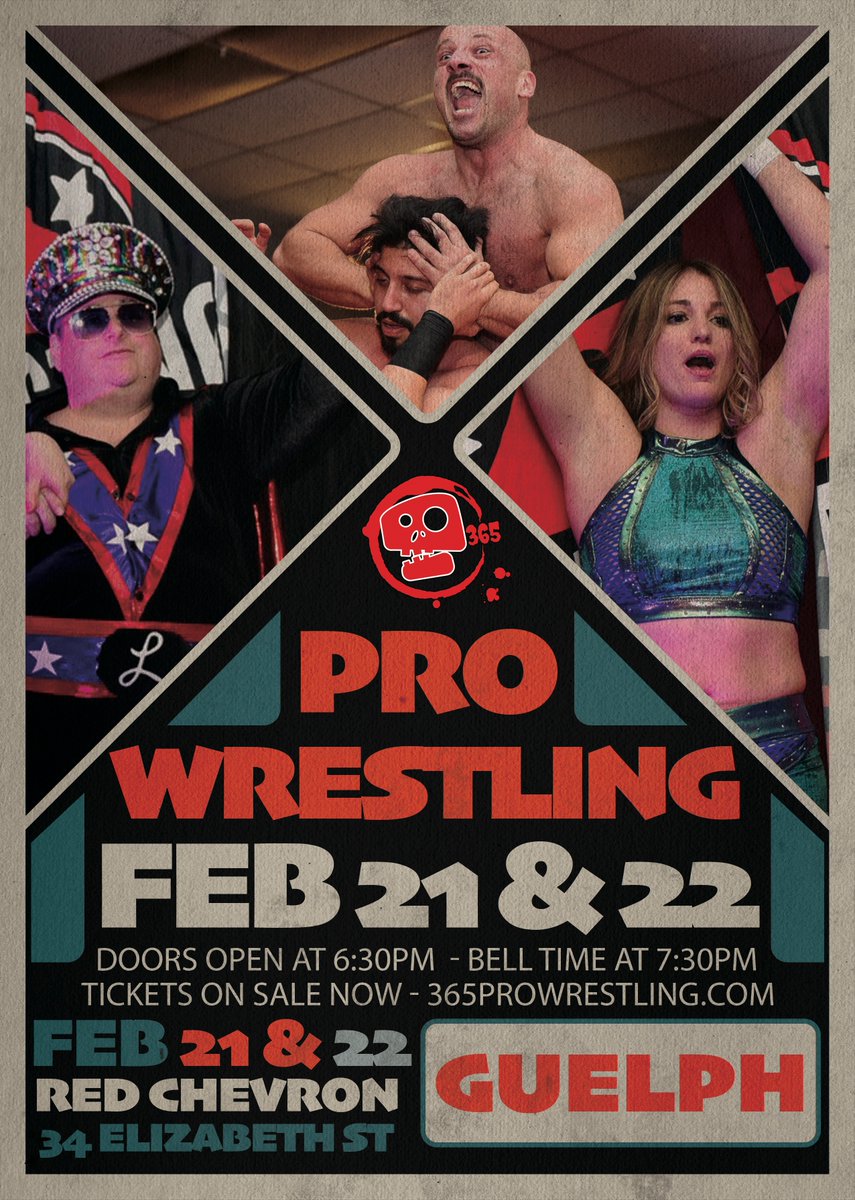 Join us in Guelph on Feb 21st / 22nd - Red Chevron - 34 Elizabeth St - 365prowrestling.com