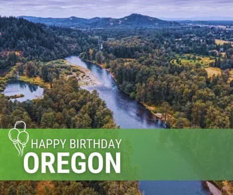 Happy Birthday, Oregon!