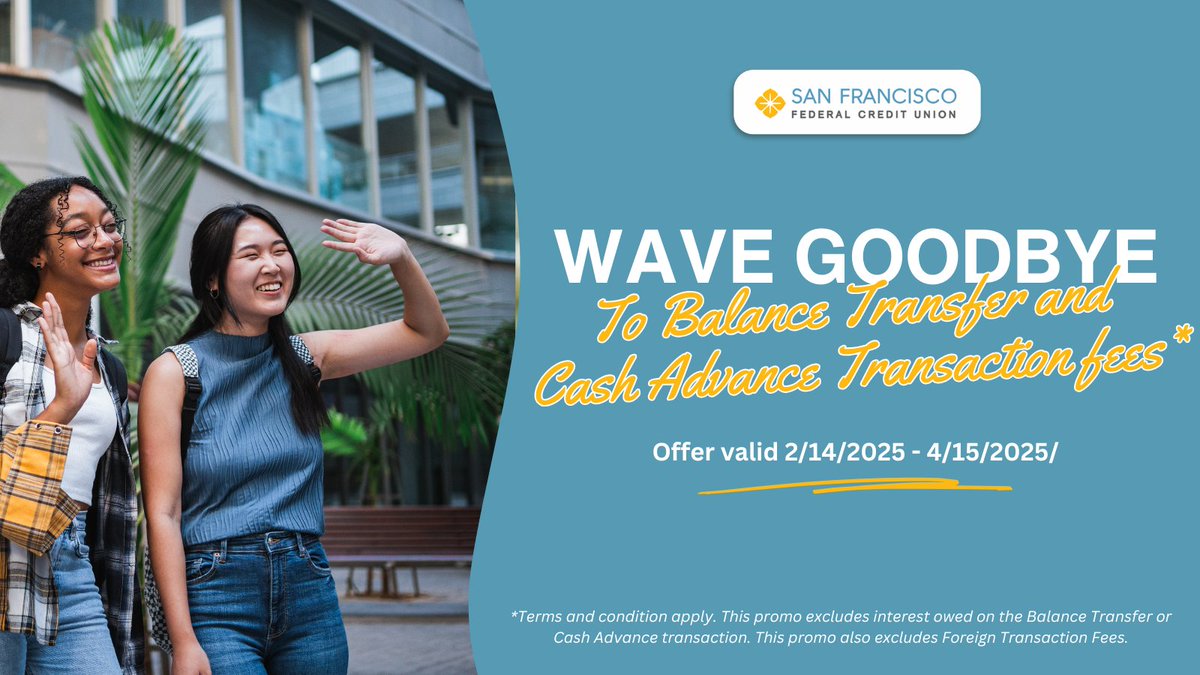 For a limited time (2/14/25 - 4/15/25), we’re waiving transaction fees on Balance Transfers and Cash Advances that post to your account. Don’t miss this opportunity to save! 💰✨ 

Terms and conditions apply. Visit sanfranciscofcu.com/credit-cards for more information. #NoFees #SFFedCU