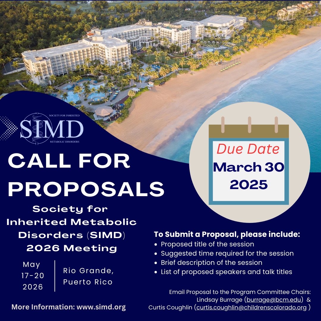 SIMD ANNOUNCEMENT: Call for Proposals for our 2026 Annual Meeting in Rio Grande, Puerto Rico. 
Deadline: March 31, 2025.
For more details on how to submit proposal: 
simd.org/index.php/2025…
#SIMD2026
#CallforProposals
#inbornerrorsofmetabolism
#inheritedmetabolicdisorders