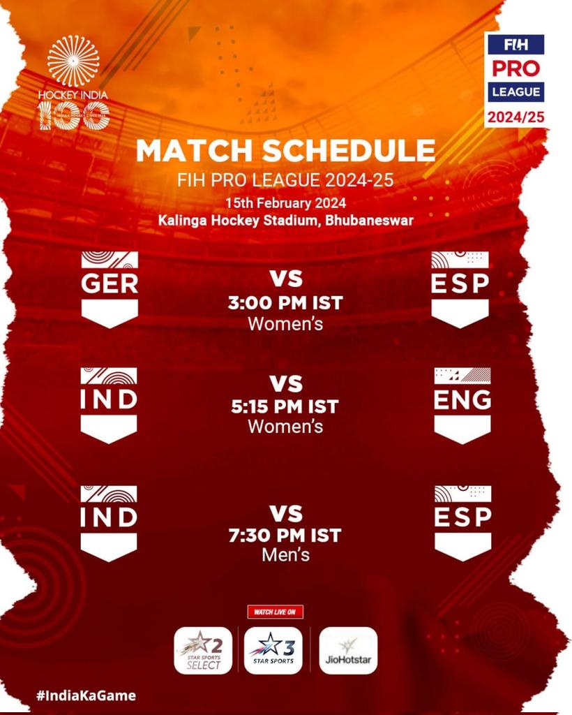 A thrilling day of hockey action awaits as three intense battles unfold at the Kalinga Hockey Stadium, Bhubaneswar! 

Here’s the schedule for the first day of FIH Pro League 2024/25 ( INDIA LEG )

🕘 Match 1:GER 🆚 ESP (W)
🕒 Match 2: IND 🆚 ENG (W)
🕠 Match 3: IND 🆚 ESP (M)