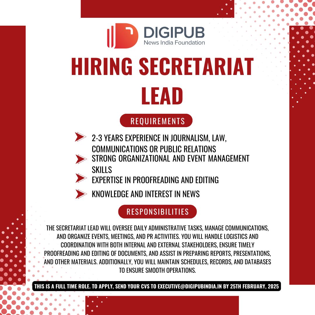 DigipubIndia's tweet image. JOB ALERT: DIGIPUB is looking for a secretariat lead. Send your CVs by 25 February 2025