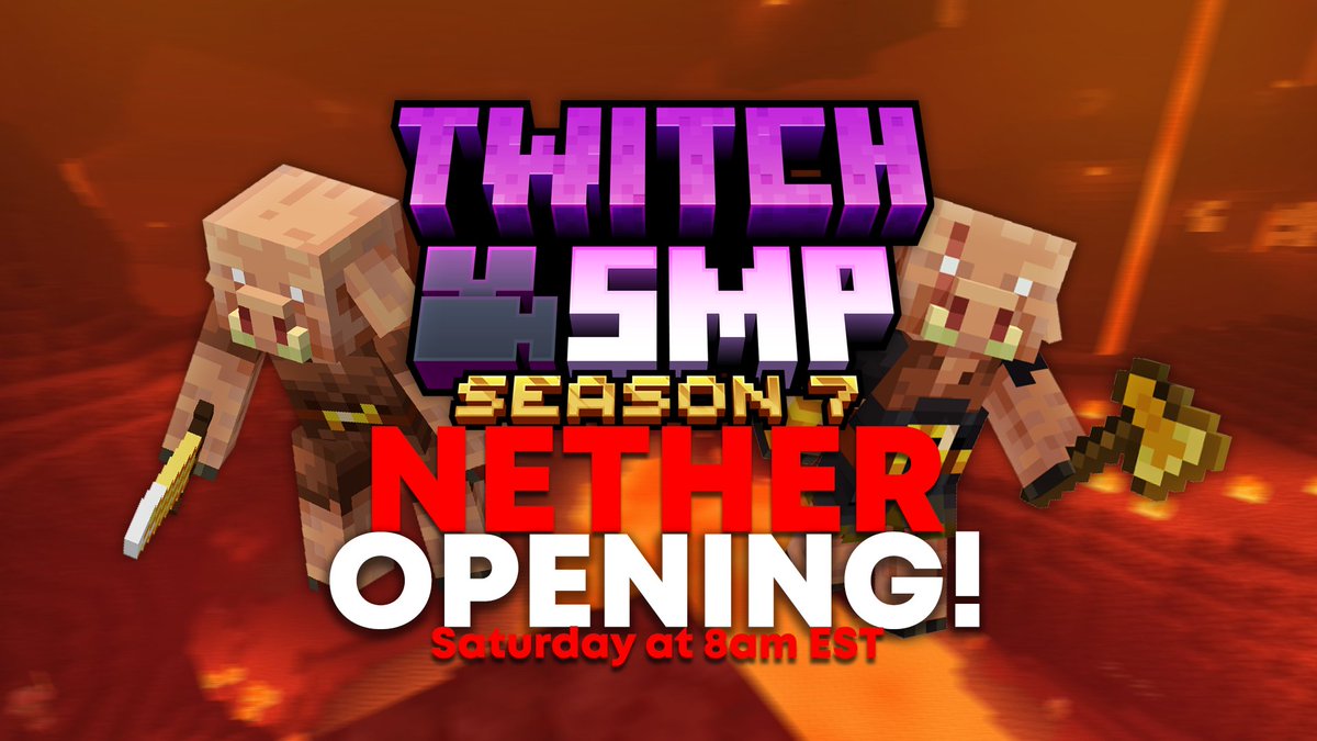 Twitch SMP Season 7 Nether opening! 🤩 

Tomorrow at 8am EST!  🔥
