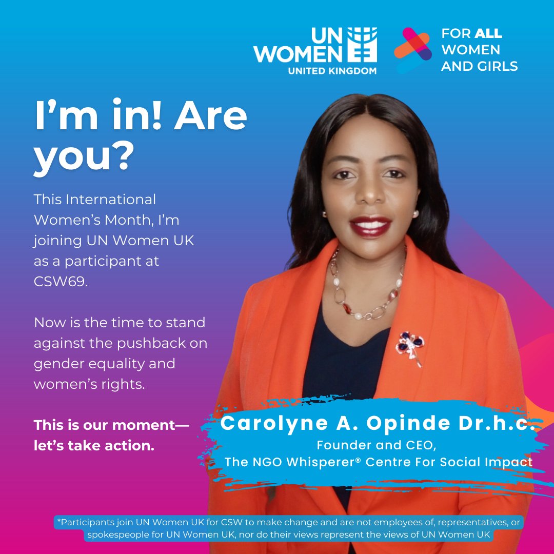 Happy International Women's Month! 
Honoured to join <a href="/UNWomenUK/">UN Women UK</a> as a #CSW69 participant. 

🔶Theme: "For All #Women and #Girls—#Equality #Rights #Empowerment" 

🔶Dates: 10-21 March 2025
 
🔶 Features in #TheNGOWhispererMagazine! 
~
 <a href="/CarolyneAOpinde/">Carolyne A. Opinde Dr.h.c. MSc. MAPM</a> <a href="/TheNGOWhisperer/">The NGO Whisperer® Centre For Social Impact</a>