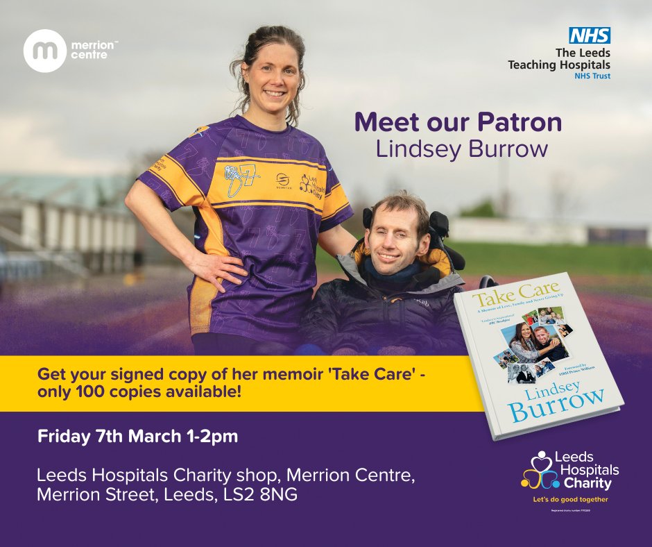 Meet our Patron, Lindsey Burrow! 💜

 Join us at the Leeds Hospitals Charity shop in the Merrion Centre on 7th March, 1-2pm for a signed copy of her memoir, Take Care! 📖

ONLY 100 COPIES! 

Share to a friend! 💜

#TakeCare #LindseyBurrow #MND
 @Rob7Lindsey <a href="/MerrionCentre/">Merrion Centre</a>