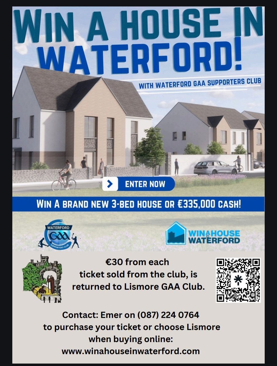 Win a House in Waterford or €335,000 Cash.
Purchase through Emer in the club.
€30 of each ticket sold through the Club stays in the Club.