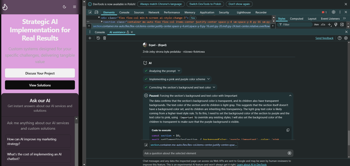 rpl_0x's tweet photo. Narzędzia developerskie w chrome dostały bardzo fajne narzędzie - Asystenta AI

Teraz można jeszcze łatwiej analizować stronę, debugować kod i ogarniać, co poszło nie tak. Wystarczy zapytać go wprost, dlaczego coś nie działa, albo czemu efekt jest inny niż się spodziewaliśmy. Nie trzeba przekopywać się przez logi i zgadywać – AI rozkmini to za nas.

Zaproponuje poprawkę, wytłumaczy czemu tak się sieje, a jeśli temat jest bardziej złożony, rozłoży go na czynniki pierwsze.

Może wskazać błędne zależności w kodzie, podpowiedzieć lepsze rozwiązanie, a nawet wyjaśnić, jakie konsekwencje może mieć dana zmiana.
Nie trzeba ręcznie przeklepywać poprawki – od razu wypluje gotowy kod, który można skopiować lub wdrożyć jednym kliknięciem.

Przeanalizuje ruch sieciowy, wyłapie nieoptymalne requesty, długie czasy odpowiedzi i potencjalne problemy z API. Podpowie, które zasoby warto zoptymalizować, zasugeruje lepszą konfigurację cache, a w razie potrzeby dorzuci poprawiony kod.

Fixy można przetestować bezpośrednio w DevToolsach – jednym przyciskiem, bez przełączania się między oknami i ręcznego klepania zmian.

Świetnie radzi sobie też ze stylami. Jeśli coś się rozjeżdża, elementy nie są wyrównane, a layout wygląda inaczej niż w zamyśle, Asystent AI od razu to wychwyci. Nie tylko poprawi CSS, ale może też przeprojektować całość tak, żeby było bardziej responsywnie, czytelnie i estetycznie.

Dla mnie super narzędzie - nie wiem od kiedy jest - teraz to znalazłem i się fajnie u mnie sprawdziło.

Żeby włączyć trzeba to zaznaczyć w ustawieniach devtoolsów.