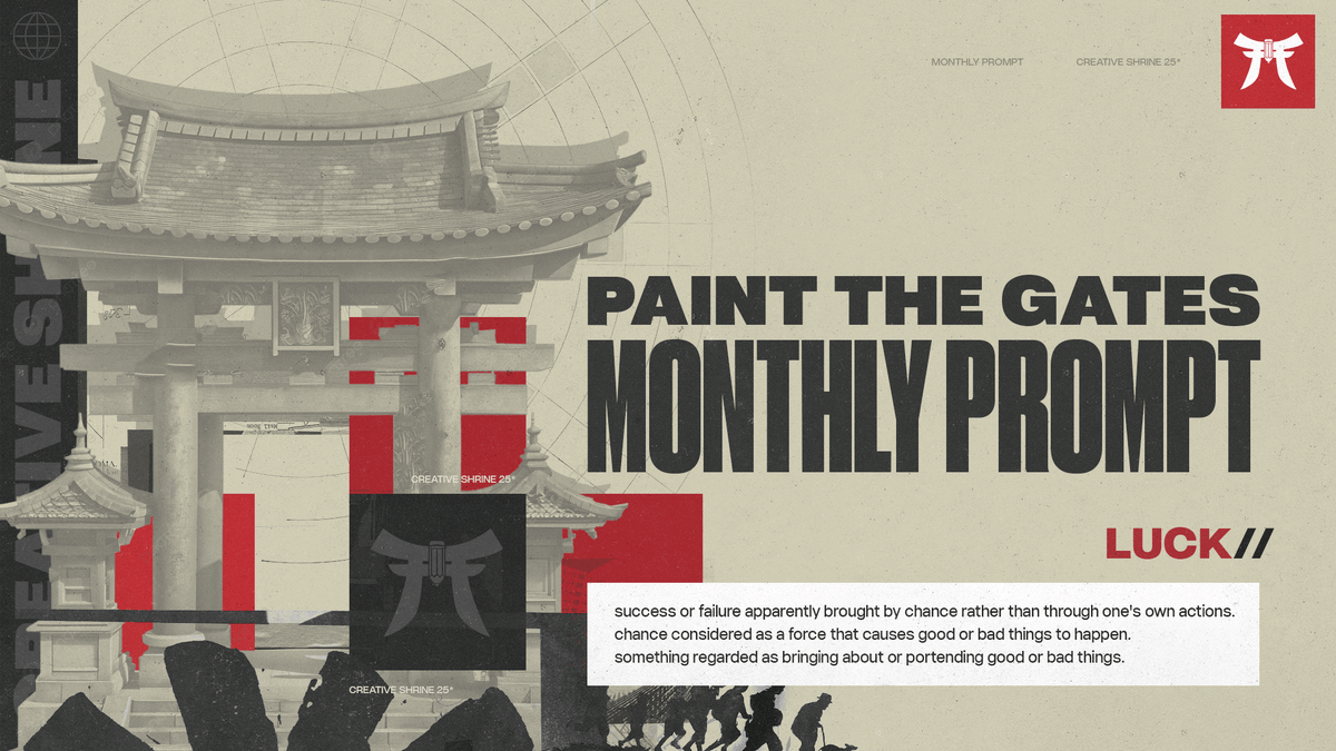 The Return of #PaintTheGates Monthly Prompts! 

March Prompt - LUCK
Due Date - 03/31/2025