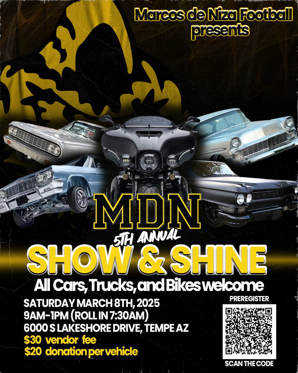 🚨Show &amp; Shine Fundraiser🚨

📣Next weekend!!

5th Annual Marcos de Niza Football Show &amp; Shine Fundraiser! 

Please join us on March 8th from 9am-1pm 

ROLL IN  &amp; VENDOR SET UP @ 7:30AM

All Makes and Models 

$20 donation to register 
$30 vendor fee