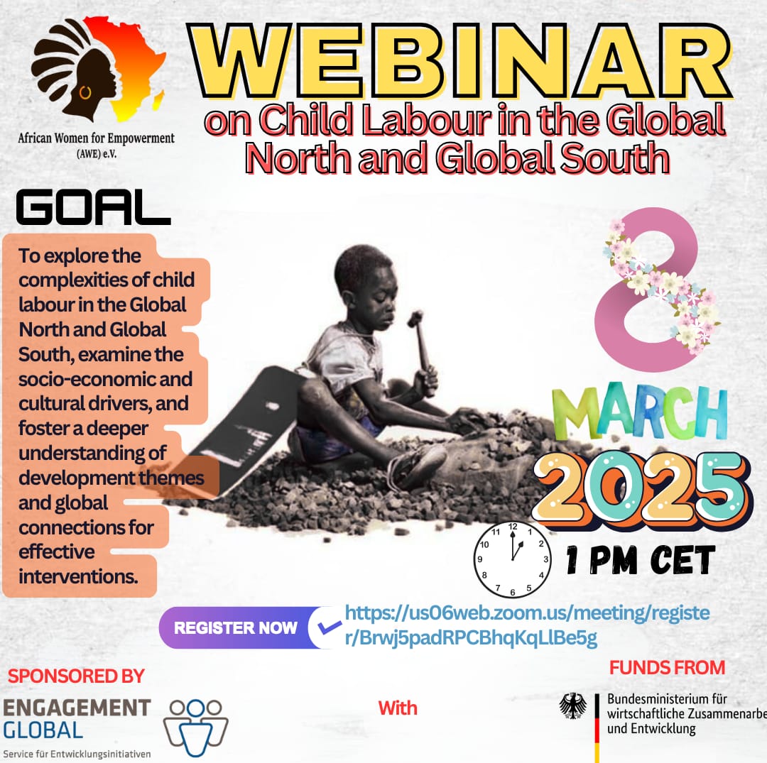 📢 Join us for a powerful discussion on child labour! 
📅 Date: 8th March 2025
⏰ Time: 1:00 PM CET | 1:00 PM WAT
📍 Platform: Zoom
Let’s discuss solutions and take action against child labour in the Global North and South.
Register👇🏾
us06web.zoom.us/meeting/regist…
#ChildLabour