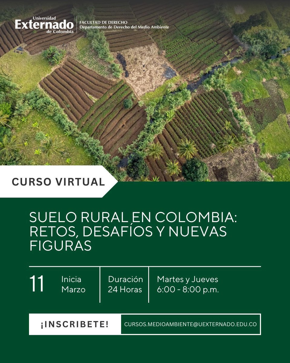 🧑🏽‍💻 Te invitamos a participar en nuestro Curso sobre “Suelo Rural en Colombia: retos, desafíos y nuevas figuras”🌾

Iniciamos clase el próximo martes11 de marzo. 📆

Más información: ➡️uexternado.edu.co/programa/depar…

#derecho #uexternado