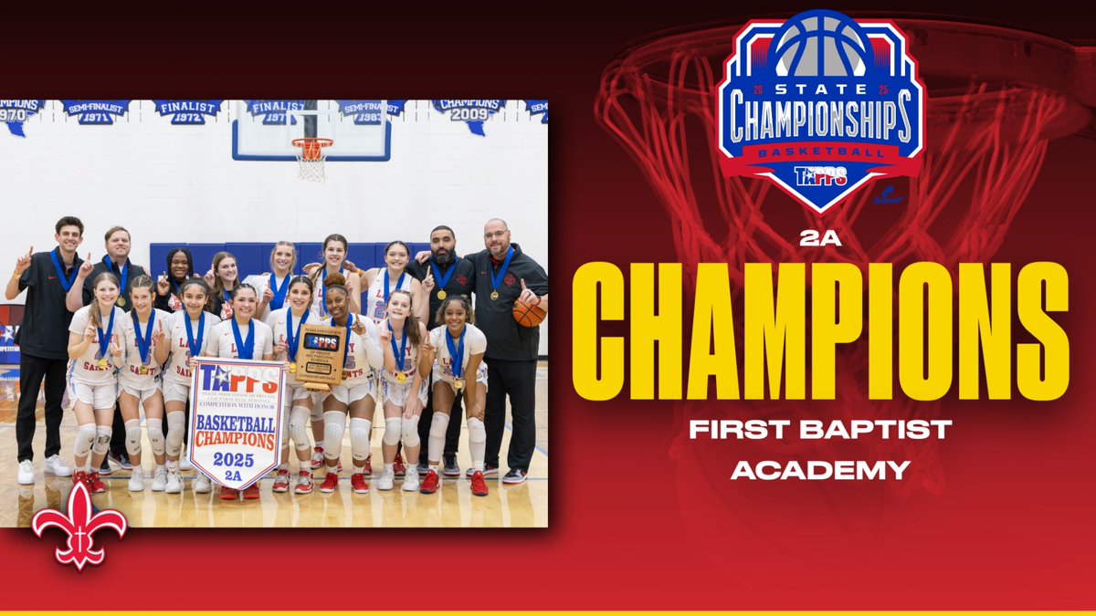 Congratulations to First Baptist Academy, your TAPPS 2025 2A Girls State Champions!!