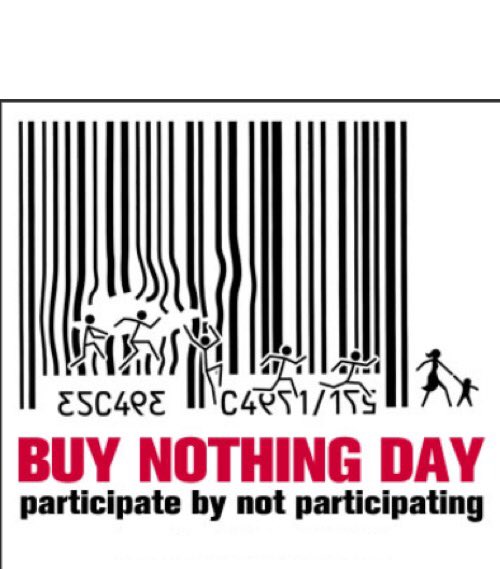 Dr Kirsten Stevens-Wood (@kstevenswood) on Twitter photo Buy nothing* day tomorrow 
Do something lovely, take a walk, have a home made cuppa with a friend, marvel at the beauty of nature. 
Visit your local thrift store, join a free cycle group - so much joy to be had 💕
#buyNothing Buy nothing* day tomorrow 
Do something lovely, take a walk, have a home made cuppa with a friend, marvel at the beauty of nature. 
Visit your local thrift store, join a free cycle group - so much joy to be had 💕
#buyNothing