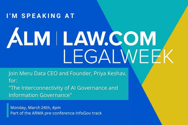 merudata's tweet image. Join us at #Legalweek25 for “AI Governance &amp;amp; Information Governance” with #MeruData CEO Priya Keshav! Explore #AIGovernance, best practices &amp;amp; InfoGov’s role. Thanks #ARMA! #InfoGov