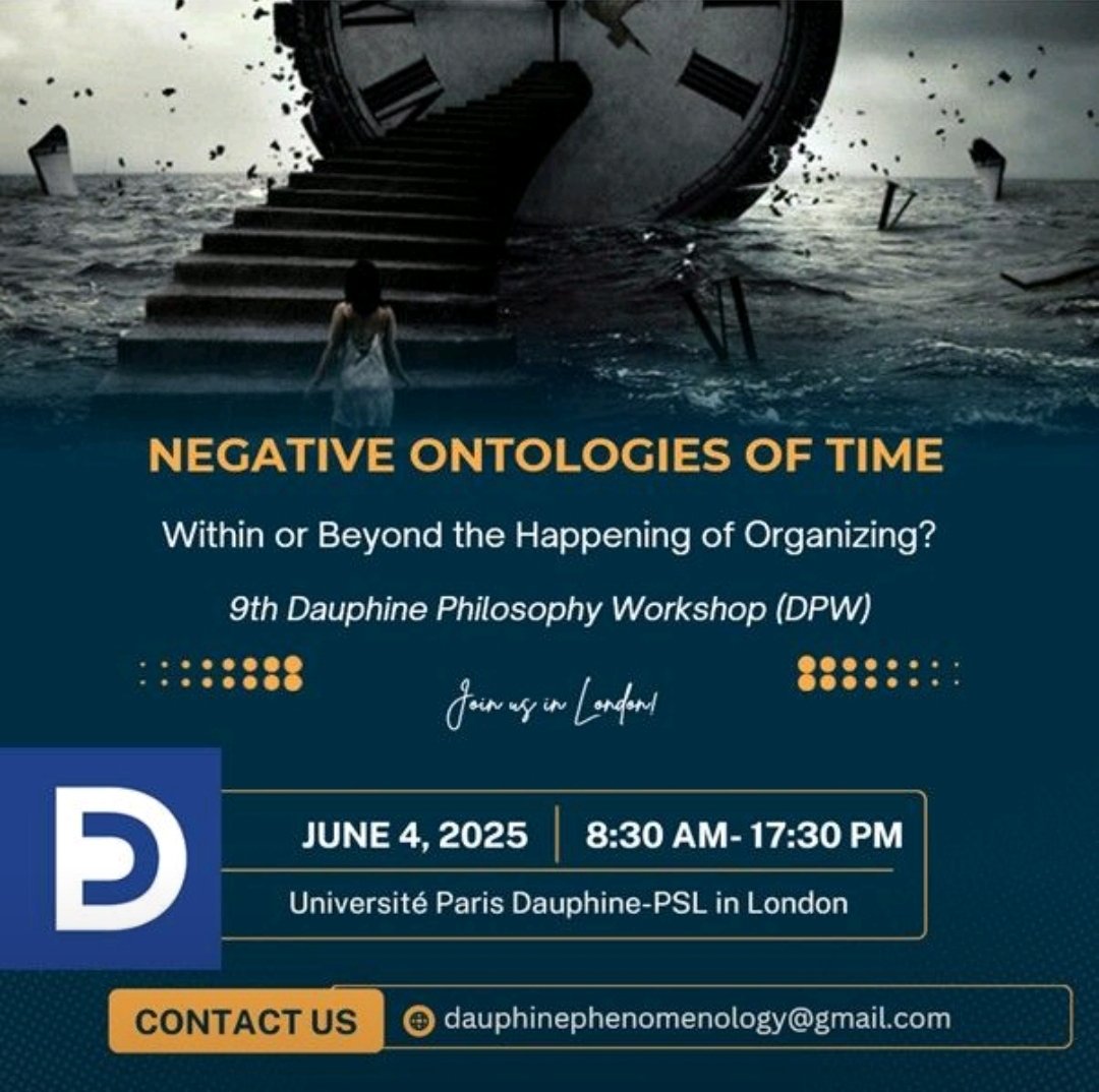 💡 Join us in London for the 9th Dauphine Philosophy Workshop (DPW) about "Negative Ontologies of Time: Within or Beyond the Happening of Organizing?" (pre-event of OAP 2025). Free registration here: lnkd.in/endQa_kb #DPW2025 #Time #NegativeOntologiesofTime