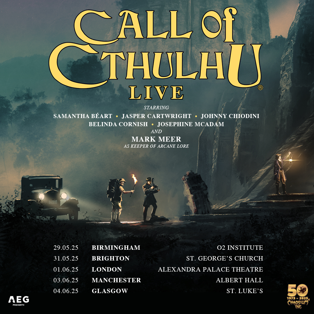 AEG Presents UK (@aeg_presents) on Twitter photo ON SALE NOW!
Join Keeper of Arcane Lore <a href="/Mark_Meer/">Mark Meer</a> and an all-star cast of Investigators <a href="/SamanthaBeart/">Samantha Béart is cooking…</a>, <a href="/JW_Cartwright/">Jasper William Cartwright</a>, <a href="/johnneh/">Johnny Chiodini</a>, <a href="/Belinda_Cornish/">Belinda Cornish</a> & <a href="/JCVIM/">Joséphine McAdam</a> for a live actual play one-shot of <a href="/Chaosium_Inc/">Chaosium</a>'s Call of Cthulhu Live.
Tickets On Sale Now: aegp.uk/CallofCthulhu ON SALE NOW!
Join Keeper of Arcane Lore <a href="/Mark_Meer/">Mark Meer</a> and an all-star cast of Investigators <a href="/SamanthaBeart/">Samantha Béart is cooking…</a>, <a href="/JW_Cartwright/">Jasper William Cartwright</a>, <a href="/johnneh/">Johnny Chiodini</a>, <a href="/Belinda_Cornish/">Belinda Cornish</a> & <a href="/JCVIM/">Joséphine McAdam</a> for a live actual play one-shot of <a href="/Chaosium_Inc/">Chaosium</a>'s Call of Cthulhu Live.
Tickets On Sale Now: aegp.uk/CallofCthulhu