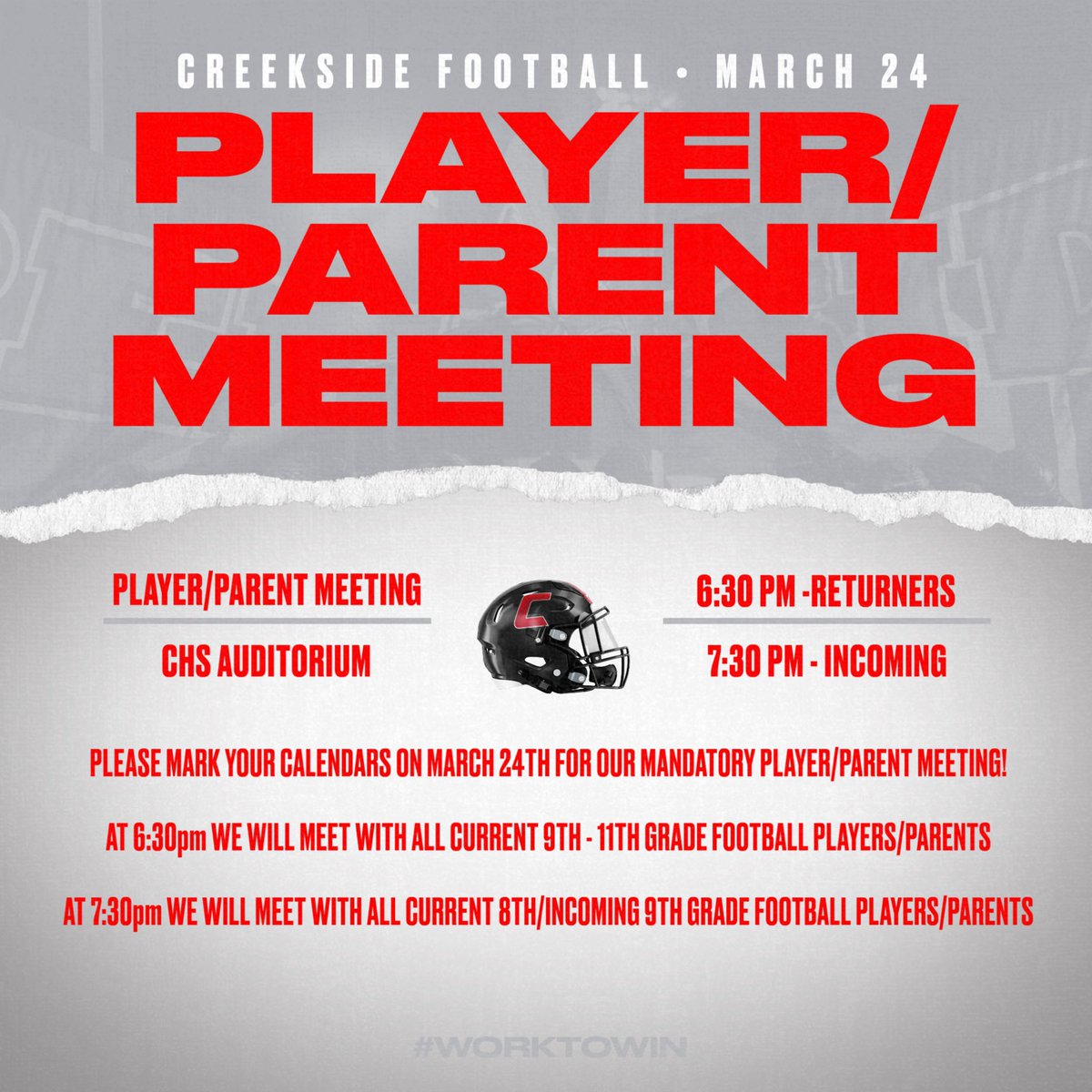 We will be hosting an important Player/Parent Meeting on Monday, March 24th in the Creekside High School auditorium.

🔴 6:30 PM – All 9th-11th grade players &amp; parents
⚫ 7:30 PM – All 8th grade/rising Freshmen players &amp; parents

Spread the word and get ready to #WorktoWin