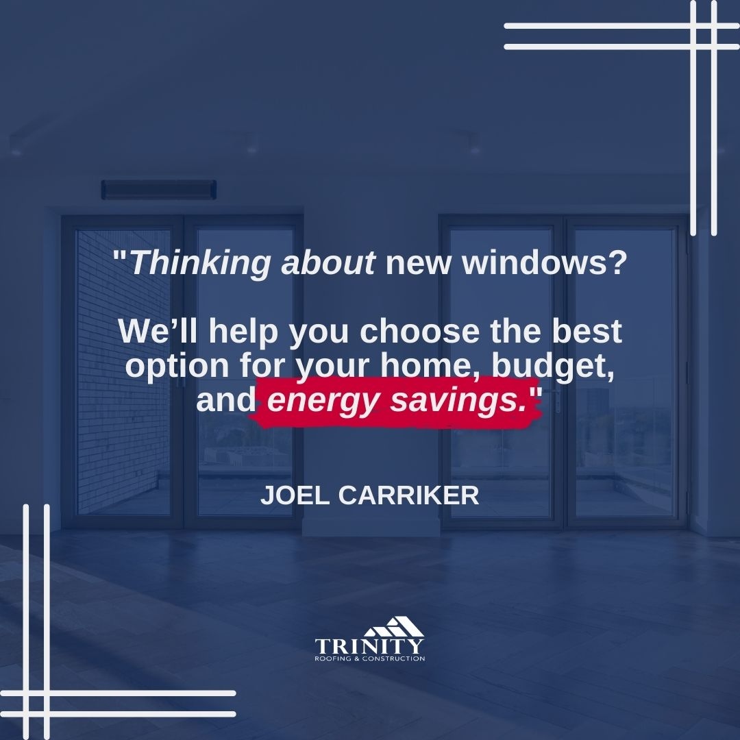 TheRoofExperts's tweet image. Thinking about upgrading your windows? 🤔 

Let Trinity help you find the best option for your home, budget, and energy savings! 💡🏡