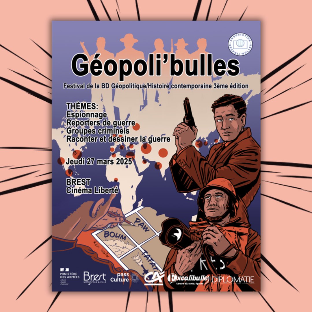 📍Le jeudi 27 mars 2025 au cinéma le Liberté à Brest de 9h à 16h, le festival Géopoli’bulles de la BD Géopolitique/Histoire contemporaine réunira des auteurs de BD autour des thématiques suivantes :