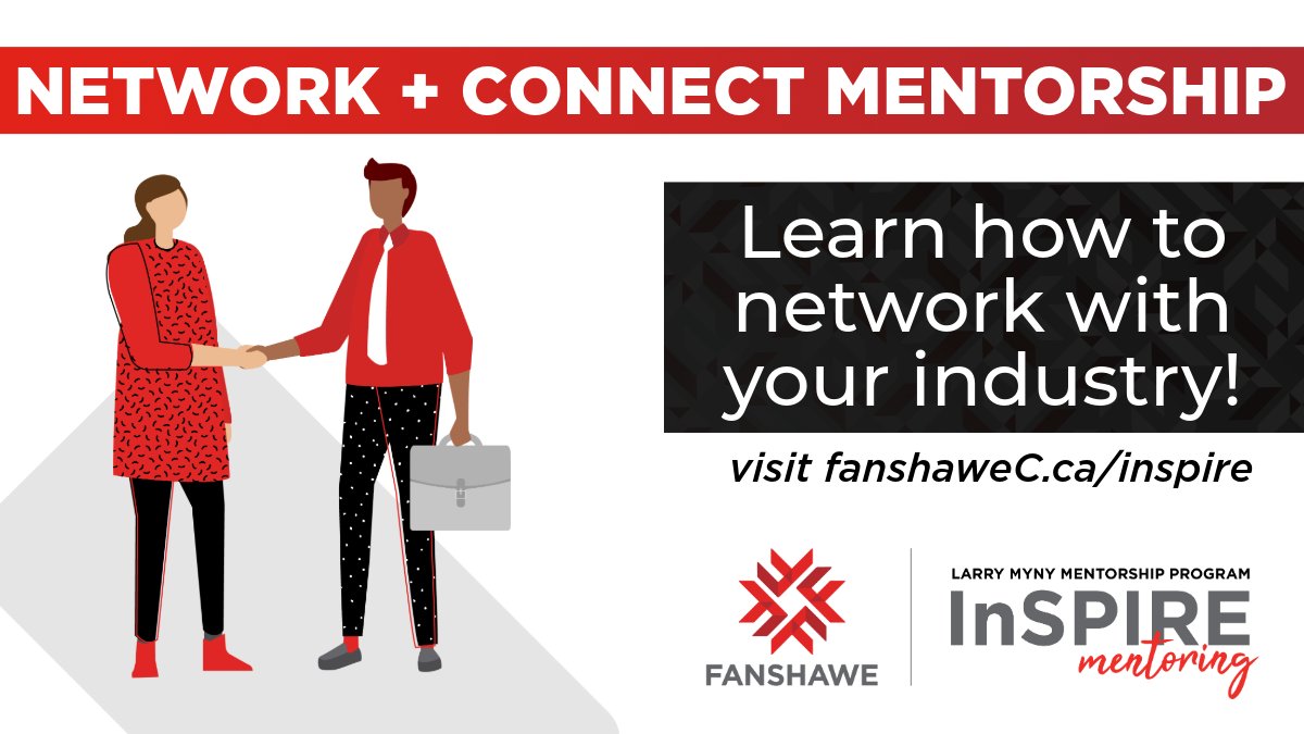 Work at your own pace to learn how to contact industry professionals, and initiate meaningful career conversations. Meet with a Mentorship Consultant to ask questions and develop your networking and mentorship plan. Register at fanshawec.ca/inspire!