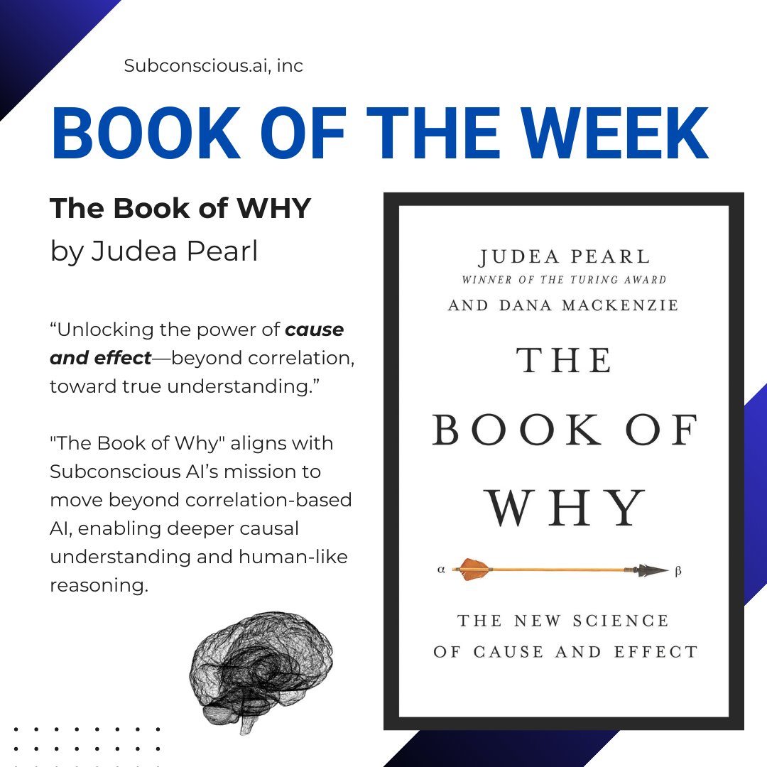📚 Book of the Week: The Book of Why by Judea Pearl

Explore causal reasoning for AI advancement. This book aligns with Subconscious AI’s mission to shift from correlation to deeper understanding, enhancing market research and uncovering the reasons behind trends.

#TheBookOfWhy