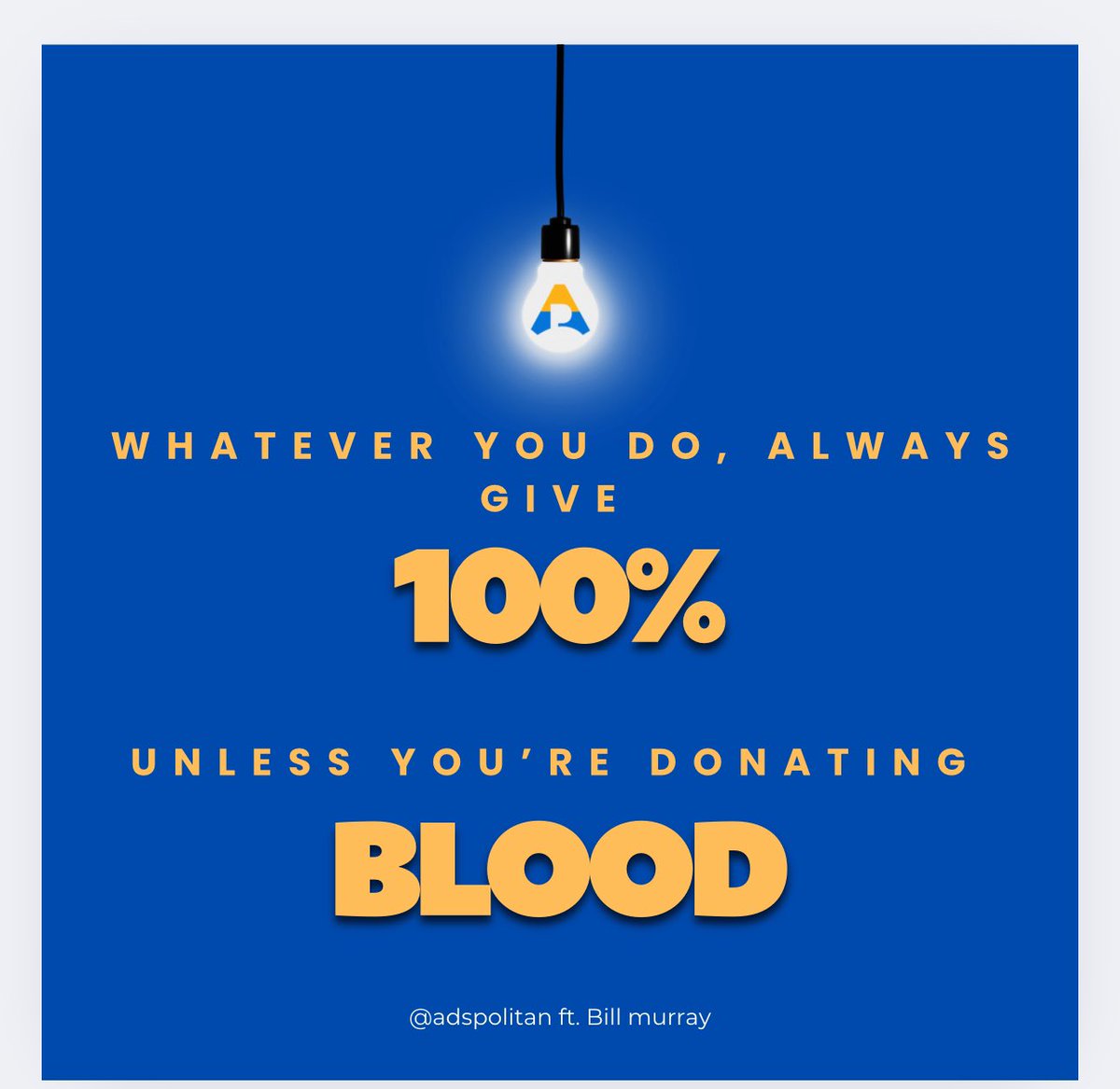 AdsPolitan's tweet photo. “Always give 100%… except when donating blood! 😂💉 Keep pushing, keep thriving! 💡🚀 #StayMotivated #GiveYourBest #SuccessMindset #WorkSmart #InspireDaily #GrindMode #BillMurray #EntrepreneurLife #PositiveVibes https://t.co/mZunIOjFgo