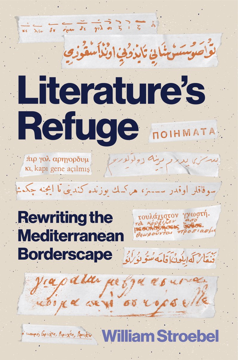 #NewRelease
Literature’s Refuge
Rewriting the Mediterranean Borderscape
William Stroebel. Princeton University Press 2025
#OpenAccess Introduction, Front Matter ⬇️
press.princeton.edu/books/paperbac…
degruyter.com/document/doi/1…
academia.edu/127686945/Lite…