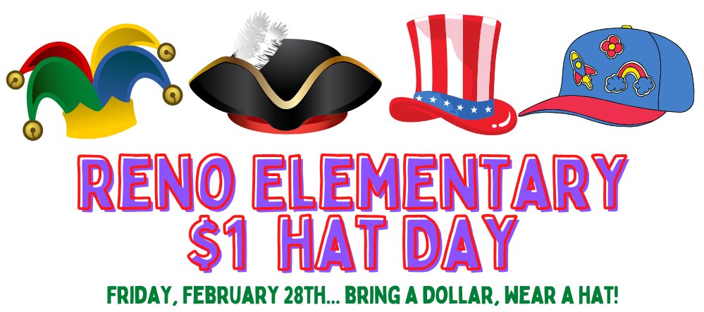 Tomorrow is $1 Hat Day! Bring a $1 and wear a hat! These funds help our 4th Grade Choir participate in an end of the year competition!