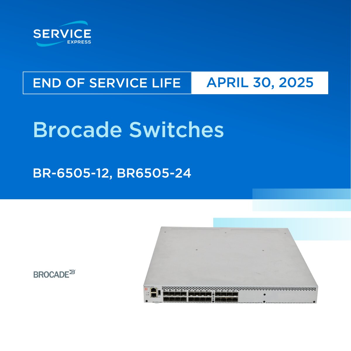 ServiceExpress's tweet image. #EOSL Alert: Are your Brocade switches approaching EOSL in April 2025? You can extend the useful life of your equipment well past its EOSL date, saving your critical IT budget.

🔗 bit.ly/40Wxx3P