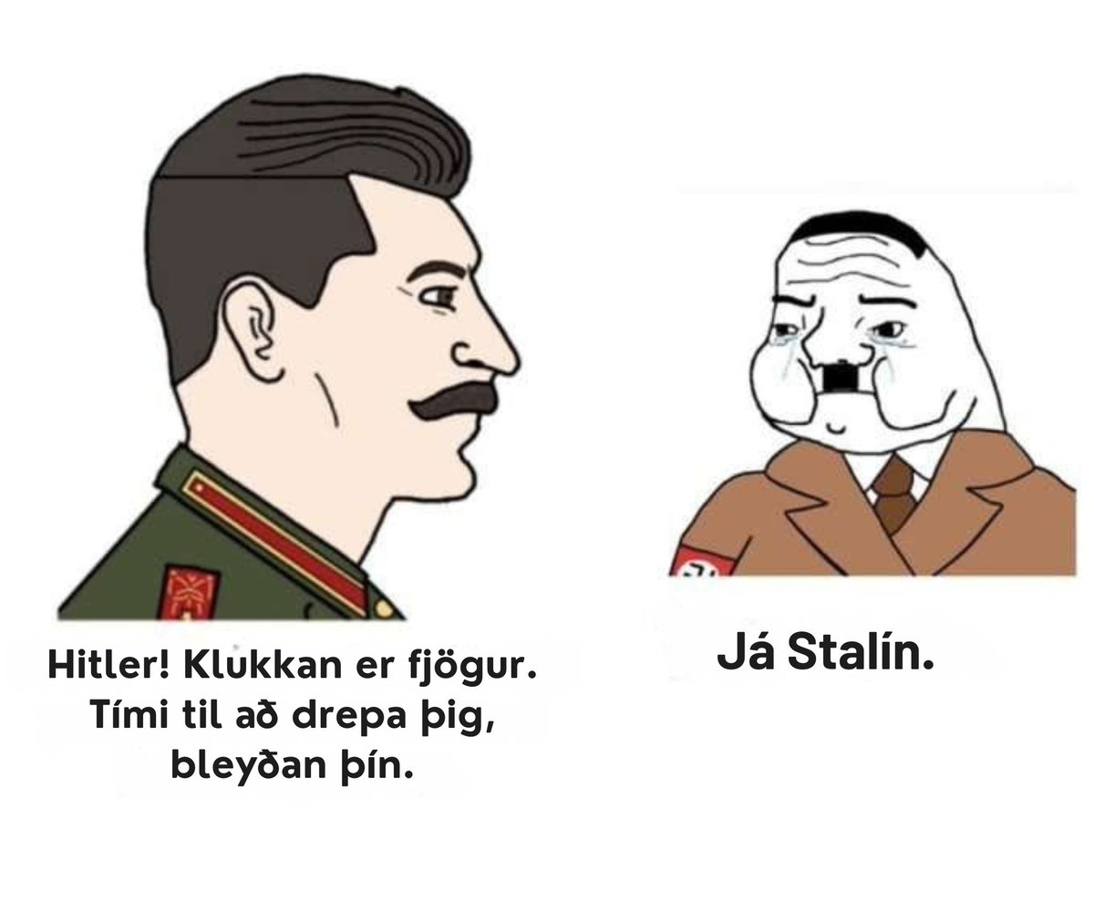Hitler var svo mikill aumingi að hann skaut sig í hausinn þegar KOMMÚNISTAR nálguðust. ❤️