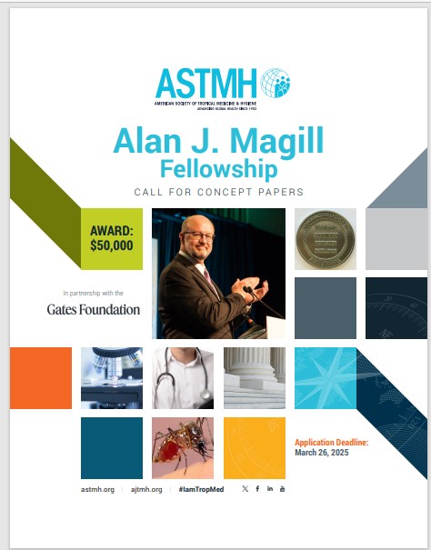 Applications are open for the Alan J Magill Fellowship. Deadline for concept papers is March 26. Supports mentorship, career, leadership development for early to mid-career ASTMH members in LMICs. tinyurl.com/pdwd9ddn